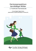 Cover: Karriereperspektiven berufst&auml;tiger M&uuml;tter - Cuvillier Verlag