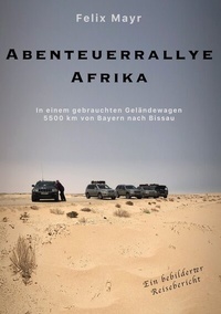 Abbildung von: Abenteuerrallye Afrika - BoD - Books on Demand