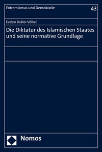 Abbildung von: Die Diktatur des Islamischen Staates und seine normative Grundlage - Nomos