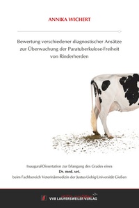 Abbildung von: Bewertung verschiedener diagnostischer Ansätze zur Überwachung der Paratuberkulose-Freiheit von Rinderherden - VVB Laufersweiler Verlag