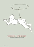 Cover: Vorbilder - Nachbilder. Gezeichnet von Reinhart Koselleck - Daedalus