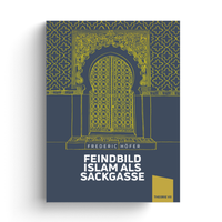 Enlarge image Cover: Feindbild Islam als Sackgasse - Jungeuropa Verlag