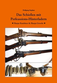 Abbildung von: Das Schießen mit Perkussions-Hinterladern - Blätterdach GmbH
