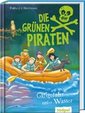 Cover: Die Gr&uuml;nen Piraten - Giftgefahr unter Wasser - S&uuml;dpol Verlag GmbH