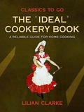 Bild: The Ideal Cookery Book A Reliable Guide for Home Cooking - OTB eBook publishing