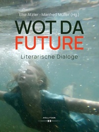Enlarge image Cover: WOT DA FUTURE - HOLLITZER Verlag