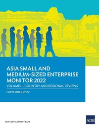 Enlarge image Cover: Asia Small and Medium-Sized Enterprise Monitor 2022 - Asian Development Bank