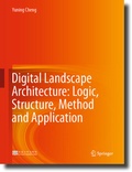 Cover: Digital Landscape Architecture: Logic, Structure, Method and Application - Springer