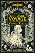 Cover: L'&eacute;trange voyage de Clover Elkin - Bayard Jeunesse