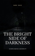 Cover: The Bright Side of Darkness - RWG Publishing