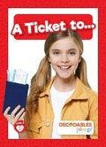 Cover: A Ticket To... - Decodables by Jump!