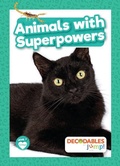 Cover: Animals with Superpowers - Decodables by Jump!