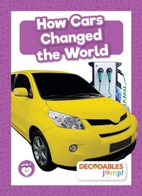 Enlarge image Cover: How Cars Changed the World - Decodables by Jump!