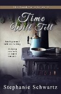 Enlarge image Cover: Time Will Tell - Satin Romance