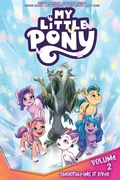 Cover: My Little Pony, Vol. 2: Smoothie-ing It Over - Idea & Design Works