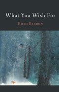 Cover: What You Wish For - Finishing Line Press