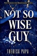 Cover: Not So Wiseguy - Ampapa L.L.C.