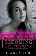 Cover: Becoming Shadows - Emilia Abraham Publishing