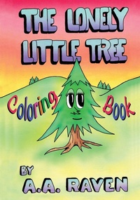 Enlarge image Cover: The Lonely Little Tree - Raven Arts Press