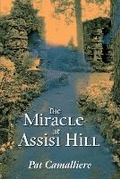 Cover: The Miracle at Assisi Hill - Campat Publications