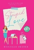 Cover: Stupid Love - Phantom House Press