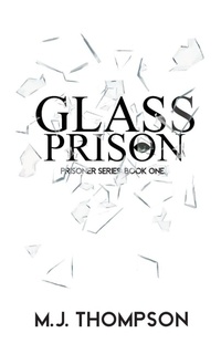 Enlarge image Cover: Glass Prison - Crystal Eye Publishing