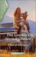 Cover: The Cowboy's Second Chance - Harlequin Heartwarming Larger Print