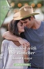 Cover: Reunited with the Rancher - Harlequin Heartwarming Larger Print