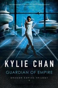 Cover: Guardian of Empire (Dragon Empire, #2) - Kylie Chan