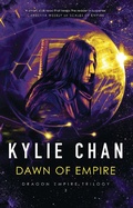 Cover: Dawn of Empire (Dragon Empire, #3) - Kylie Chan