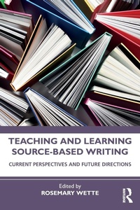Enlarge image Cover: Teaching and Learning Source-Based Writing - Routledge