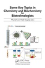 Cover: Some Key Topics in Chemistry and Biochemistry for Biotechnologists - CRC Press