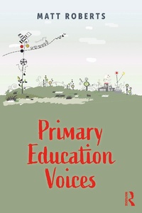 Abbildung von: Primary Education Voices - Routledge