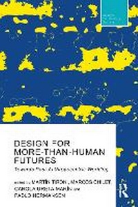 Bild vergrößern Bild: Design For More-Than-Human Futures - Routledge