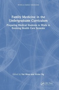 Cover: Family Medicine in the Undergraduate Curriculum - CRC Press
