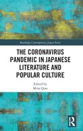 Cover: The Coronavirus Pandemic in Japanese Literature and Popular Culture - Routledge