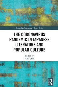 Abbildung von: The Coronavirus Pandemic in Japanese Literature and Popular Culture - Routledge