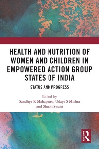 Abbildung von: Health and Nutrition of Women and Children in Empowered Action Group States of India - Routledge India