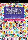 Cover: Educating and Supporting Autistic Girls - Routledge