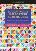 Cover: Educating and Supporting Autistic Girls - Routledge