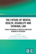 Cover: The Future of Mental Health, Disability and Criminal Law - Routledge