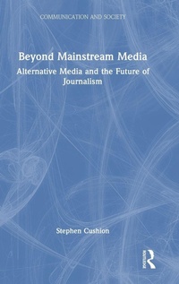 Enlarge image Cover: Beyond Mainstream Media - Routledge
