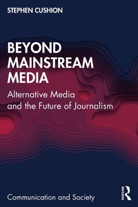 Abbildung von: Beyond Mainstream Media - Routledge