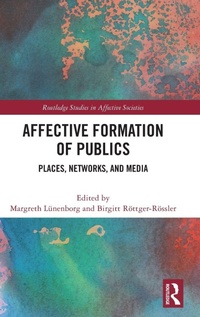 Enlarge image Cover: Affective Formation of Publics - Routledge