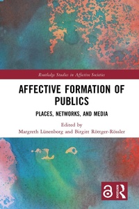 Enlarge image Cover: Affective Formation of Publics - Routledge