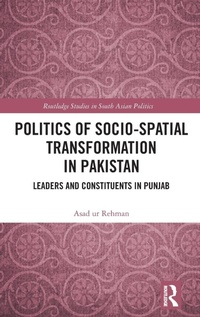 Abbildung von: Politics of Socio-Spatial Transformation in Pakistan - Routledge