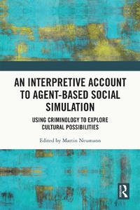 Enlarge image Cover: An Interpretive Account to Agent-based Social Simulation - Routledge