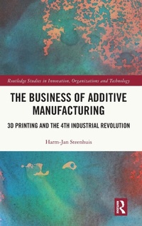 Abbildung von: The Business of Additive Manufacturing - Routledge