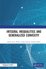 Cover: Integral Inequalities and Generalized Convexity - Chapman & Hall/CRC