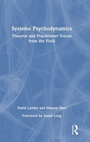 Cover: Systems Psychodynamics - Routledge